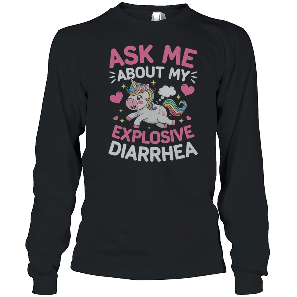 Ask Me About My Explosive Diarrhea Funny Poop Meme Unicorn T-Shirt - Image 3