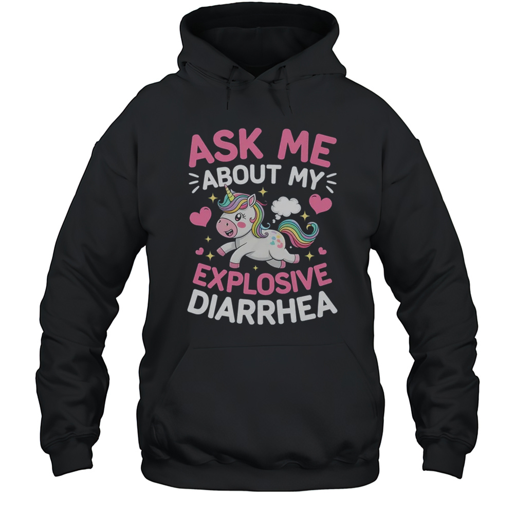 Ask Me About My Explosive Diarrhea Funny Poop Meme Unicorn T-Shirt - Image 5