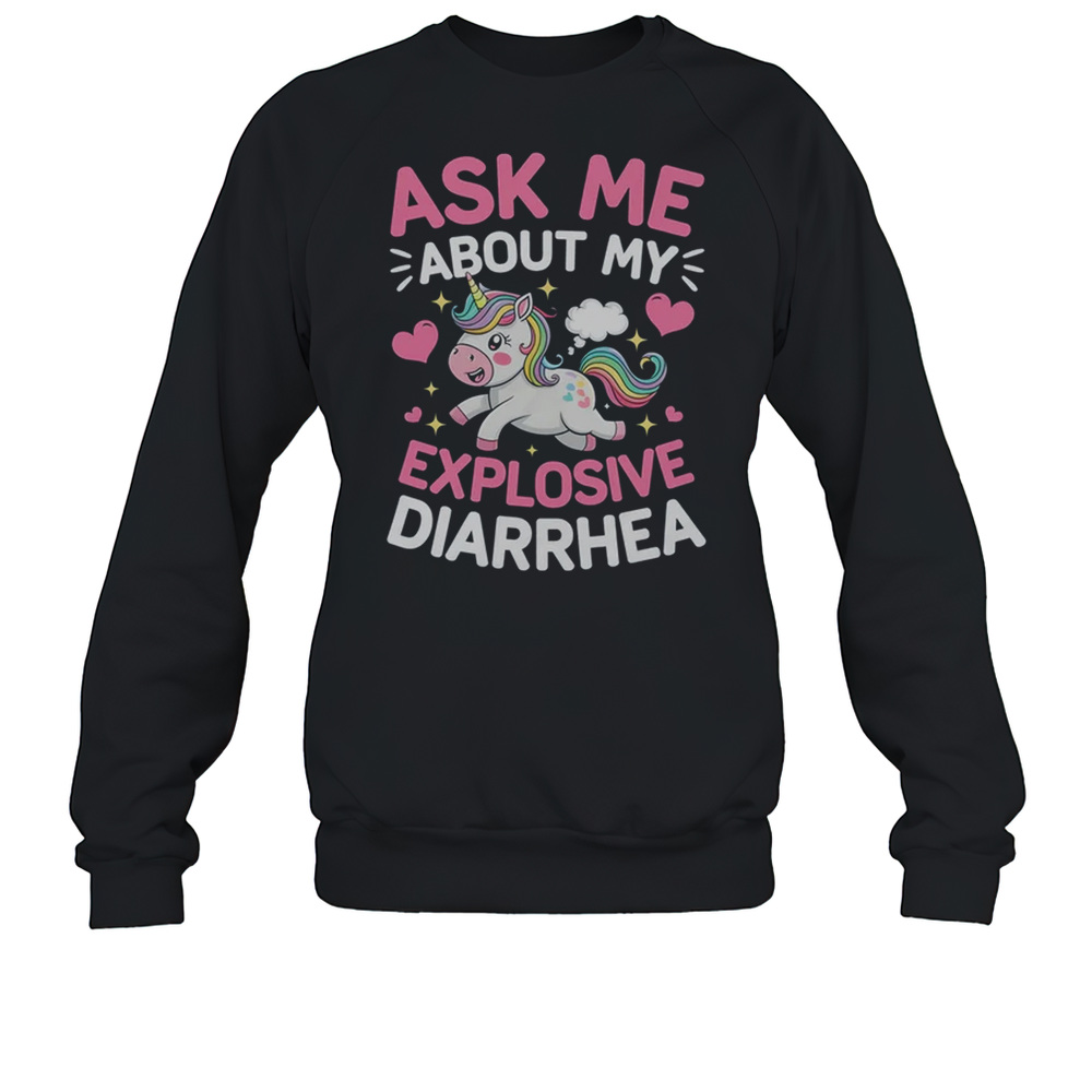 Ask Me About My Explosive Diarrhea Funny Poop Meme Unicorn T-Shirt - Image 4