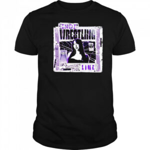 Indi Wrestling crossed the line shirt