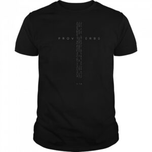 Official Proverbs 35 6 Christian Bible Verse Cross T-Shirt
