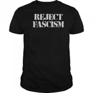 Official Reject Fascism T-Shirt