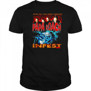 Papa Roach last resort bootleg shirt