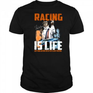 Steve Mcqueen quote Racing Is Life Anything Before Or After Is Just Waiting shirt Steve Mcqueen quote Racing Is Life Anything Before Or After Is Just Waiting shirt