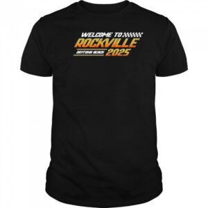 Welcome To Rockville Daytona Beach 2025 Speed Shirt