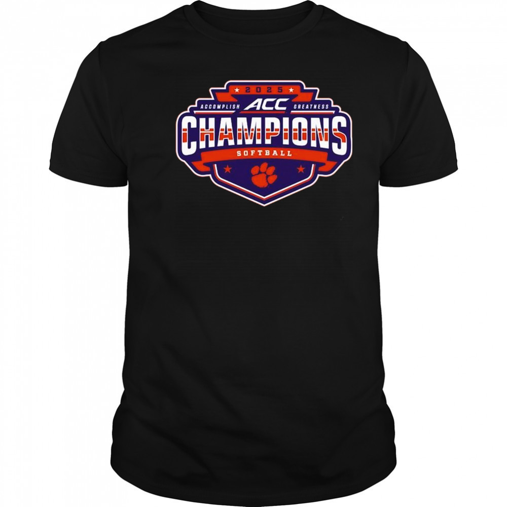 2025 Clemson Tigers ACC Accomplish Greatness Softball Conference Tournament Champions Locker Room t-shirt