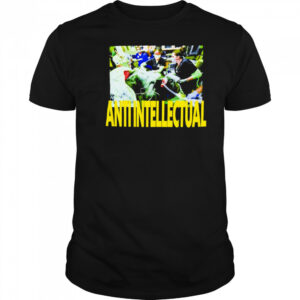 Anti Intellect shirt