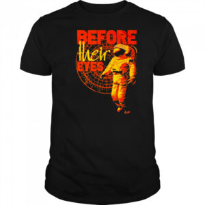 Before Their Eyes Astronaut T-shirt