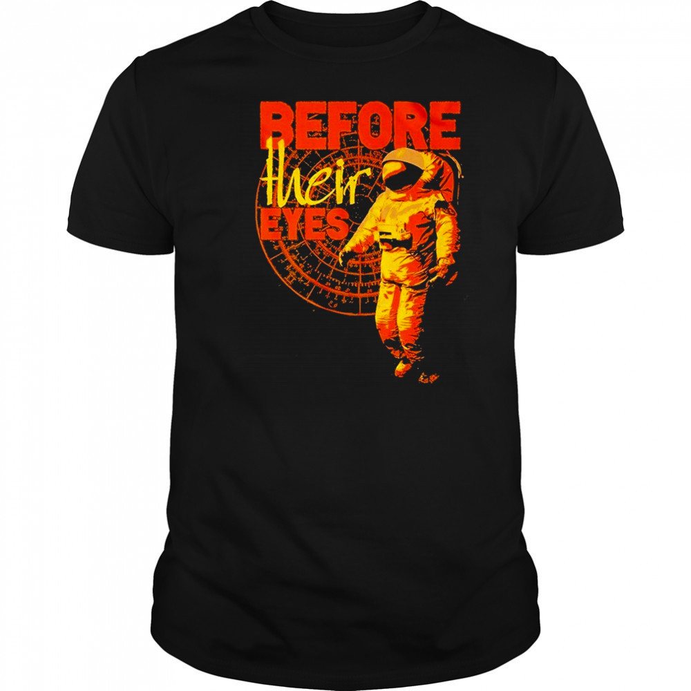 Before Their Eyes Astronaut T-shirt