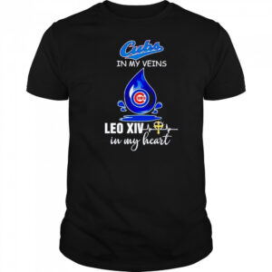 Chicago Cubs in my veins Leo XIV in my heart Pope Leo XIV shirt