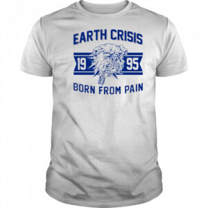 Earth Crisis born from pain bulldog shirt