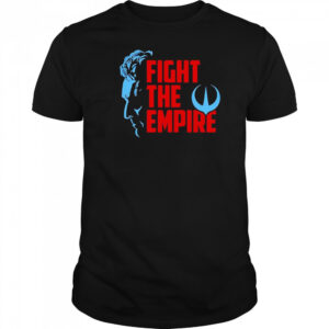 Fight the Empire shirt