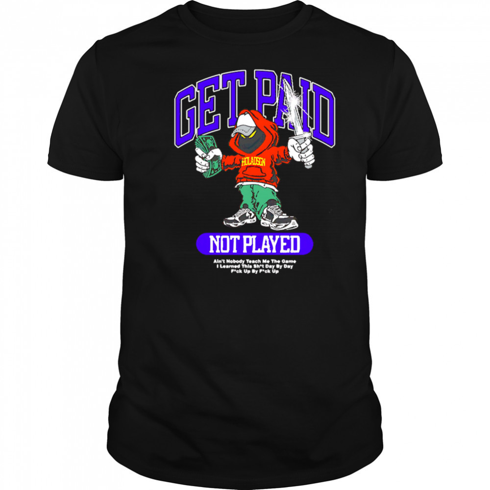 Get Paid not Played money on knives shirt