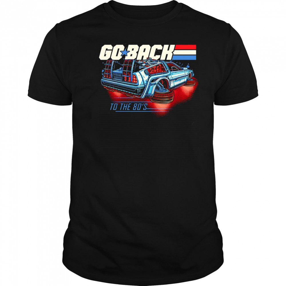 Go back to the 80’s shirt