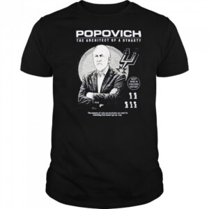 Gregg Popovich the architect of a dynasty most wins in coaching history shirt