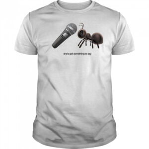 Grrl she’s got something to say shirt