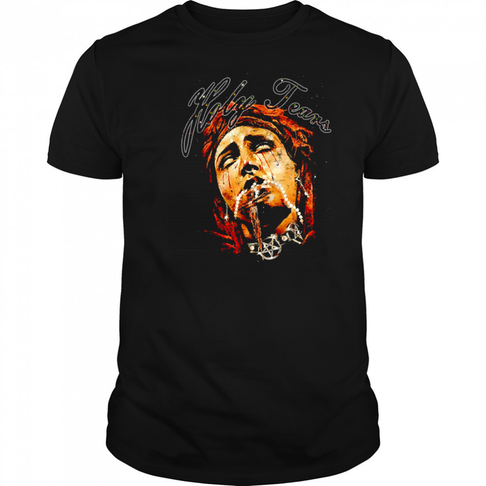 Holy Tears Classic shirt