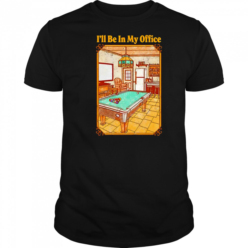 I’ll be in my office shirt
