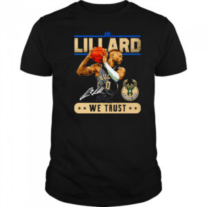 In Damian Lillard we trust shirt