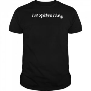 Let Spiders Live shirt