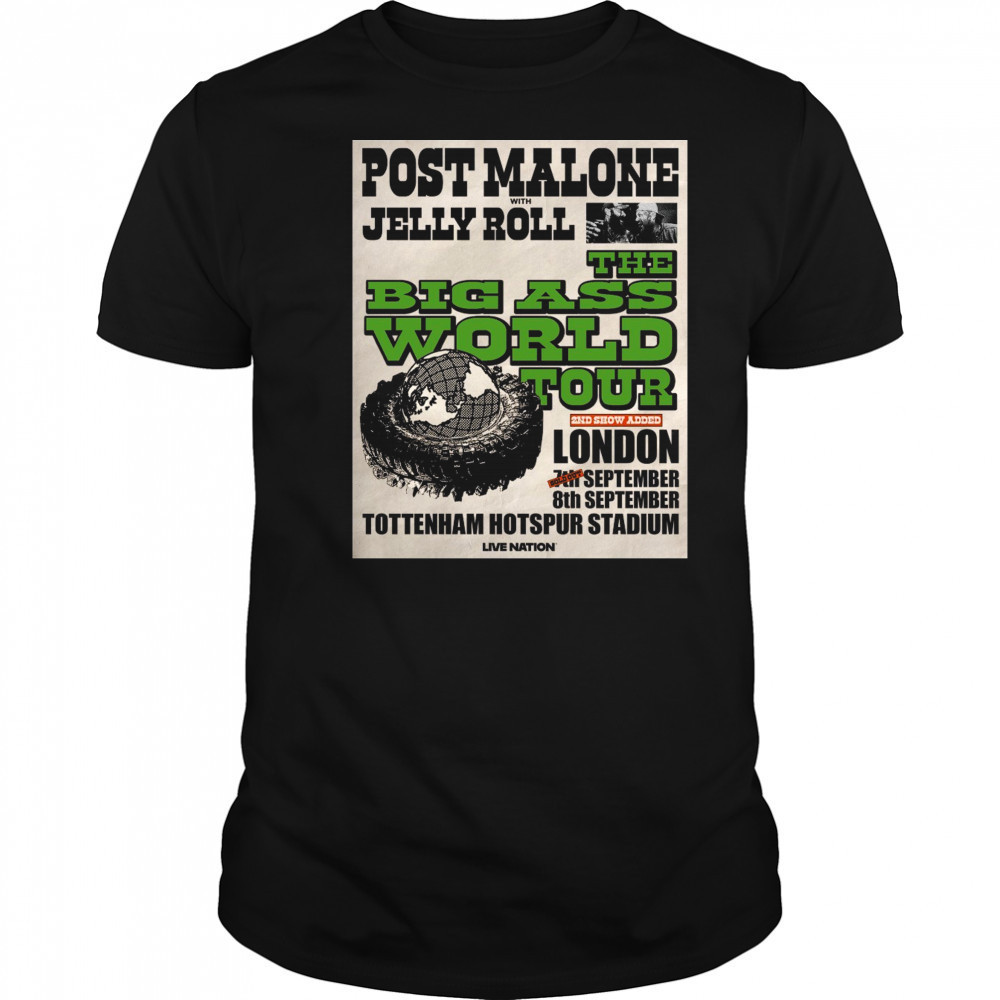 Malone With Jelly Roll The Big Ass World Tour London Tottenham Hotspur Stadium Sept 2025 Poster t-shirt