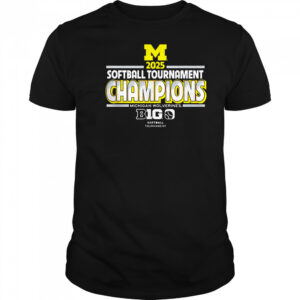 Michigan Wolverines 2025 Big Ten Softball Conference Tournament Champions shirt