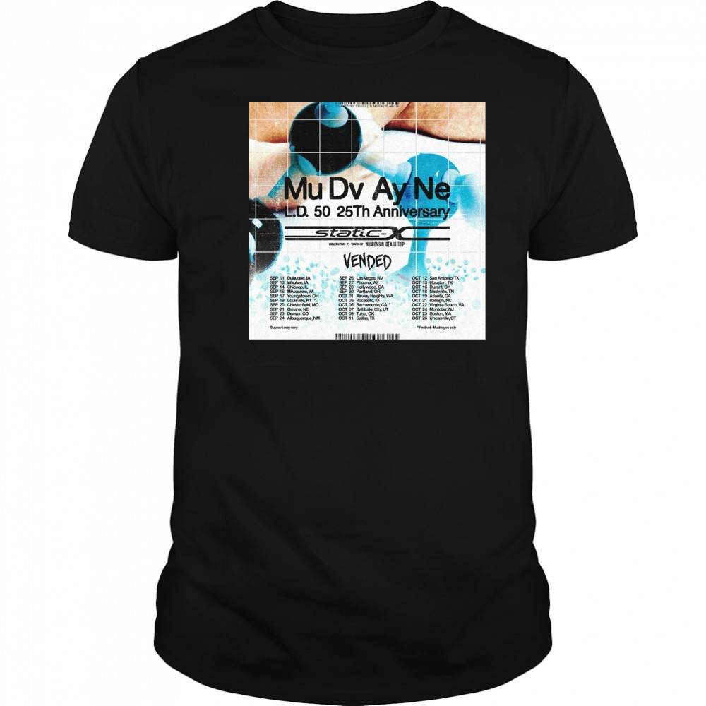 Mu Dv Ay Ne L.d. 50 25th Anniversary Sep 11 Dubuque, Ia Sep 13 Waukee, Ia Sep 14 Chicago, Il Poster t-shirt