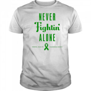 Never Fightin’ Alone Mental Health Awareness Month Philadelphia Phillies 2025 t-shirt