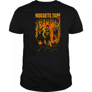 Nuggets Tape Reign heat shirt