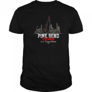 Pine Bend FCC Turnaround 2025 Shirt