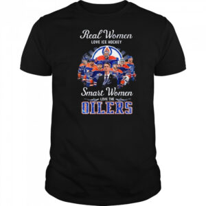 Real Women Love Ice Hockey Smart Women Love The Edmonton Oilers Signatures 2025 Shirt