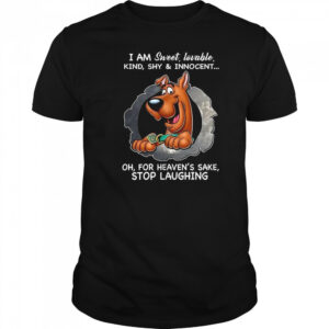 Scooby Doo I am sweet lovable kind shy and innocent shirt