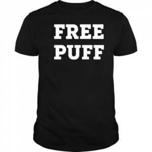 Sean Diddy Combs Friend Wearing Free Puff New t-shirt