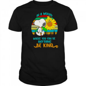Snoopy Sunflower In A World Where You Can Be Anything Be Kind Retro T-Shirt