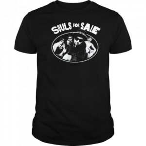 Souls for sale shirt