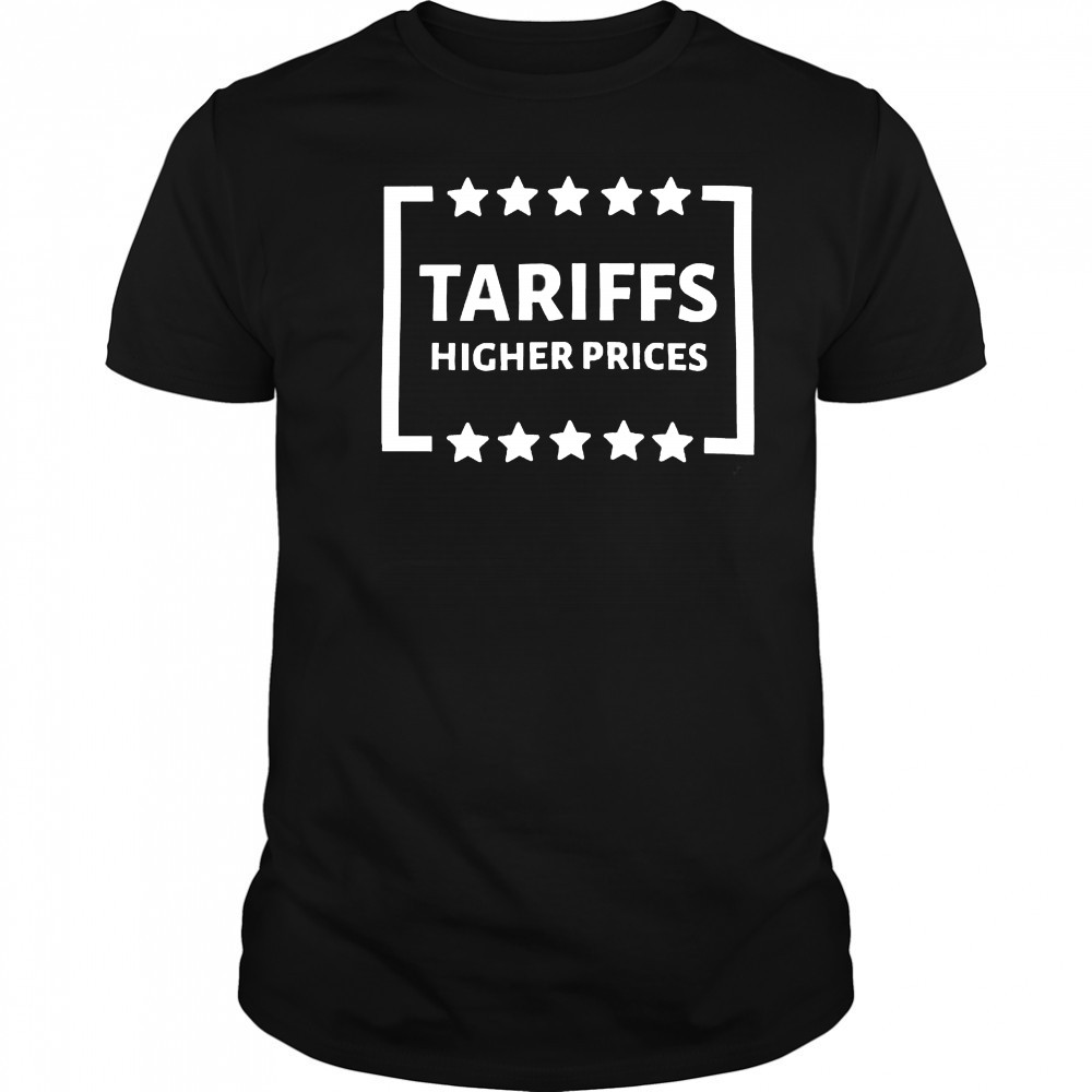Tariffs higher prices shirt