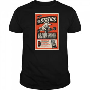 The Statics Mid-West Summer Road Trip in June and July 2025 t-shirt
