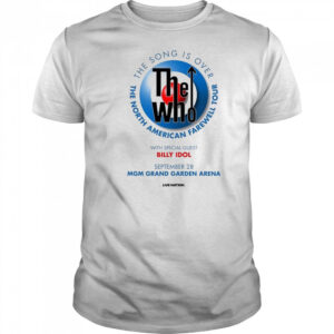 The Who The Song Is Over The North American Farewell Tour with Billy Idol Sept 28 2025 MGM Grand Garden Arena t-shirt
