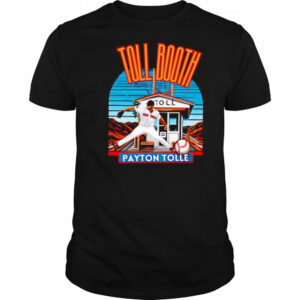 Toll Booth Payton Tolle shirt