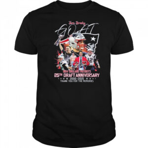 Tom Brady GOAT New England Patriots 25th Draft Anniversary 2000-2025 Thank You For The Memories Signature Shirt