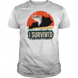 Tornado Survivor I Survived A Kentucky Tornado shirt