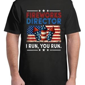 Fireworks Director I Run You Run 4th Of July Men Boys T-Shirt