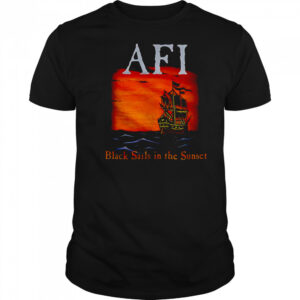 AFI black sails in the sunset shirt