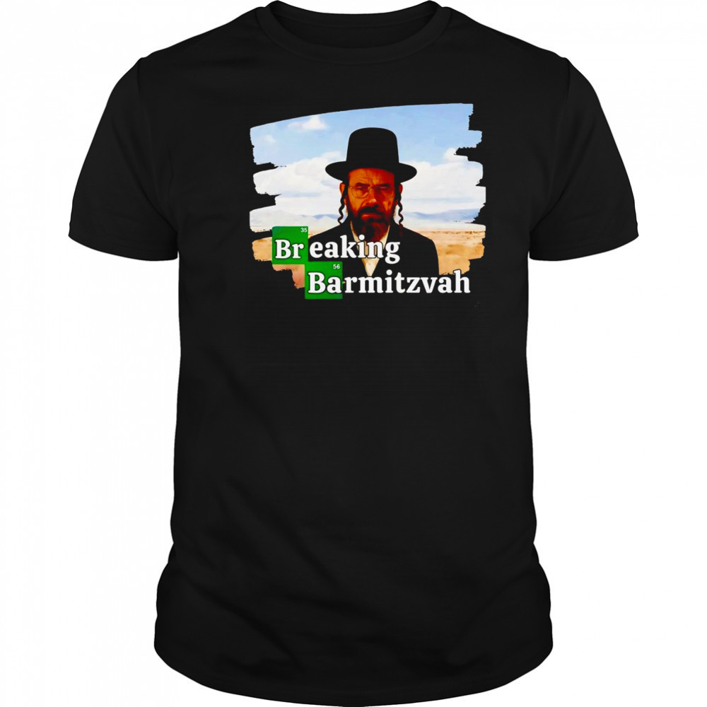 Breaking Barmitzvah shirt