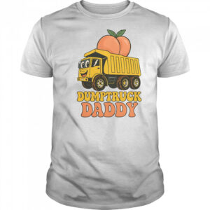 Dumptruck Daddy Dad Father’s Day T-Shirt
