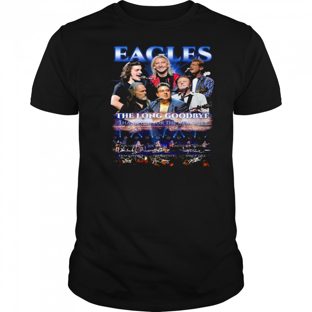 Eagles The Long Goodbye Tour Thank You For The Memories Signatures Shirt