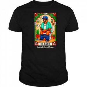 El Papá Lotería Parody shirt