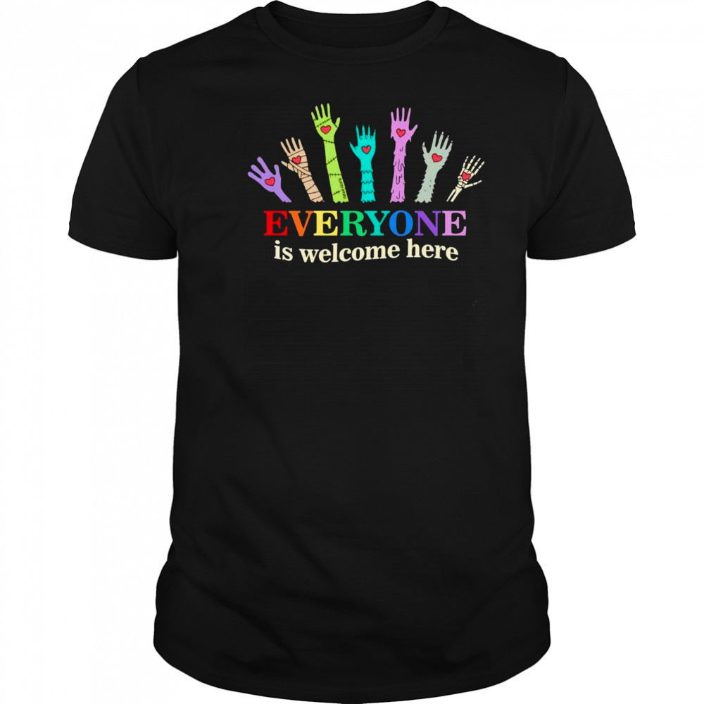 Everyone is welcome here LGBT Pride hand shirt