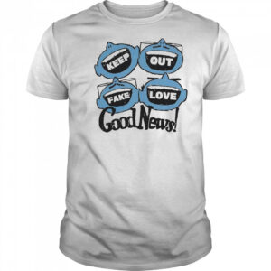 Future Rfrnce Keep Out Fake Love Loud Mouths Shirt