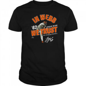 In Webb We Trust Logan Webb San Francisco Baseball MLBPA T Shirt